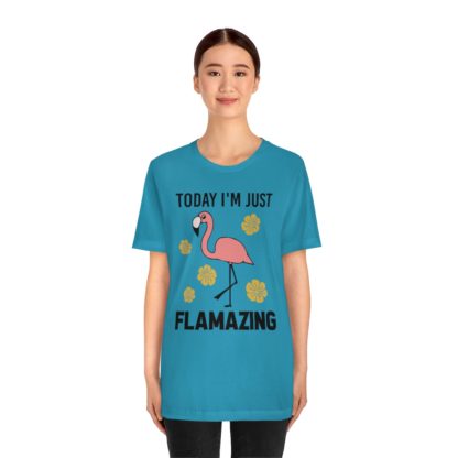 Today I'm Just Flamazing Pink Flamingo Unisex Jersey Short Sleeve Tee - Image 17