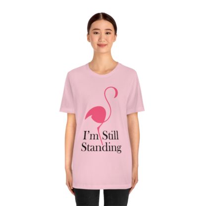 I'm Still Standing Flamingo Unisex Jersey Short Sleeve Tee - Image 14