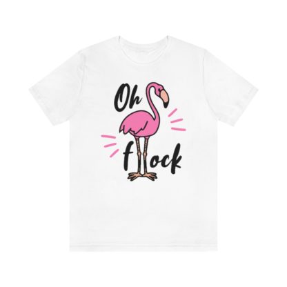 Oh Flock Funny Pink Flamingo Unisex Jersey Short Sleeve Tee