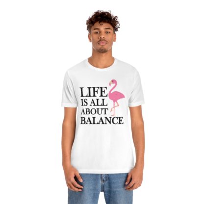 Life Is All About Balance Flamingo Unisex Jersey Short Sleeve Tee - Image 3