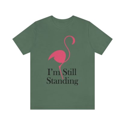 I'm Still Standing Flamingo Unisex Jersey Short Sleeve Tee - Image 4