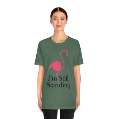 I'm Still Standing Flamingo Unisex Jersey Short Sleeve Tee - Image 5